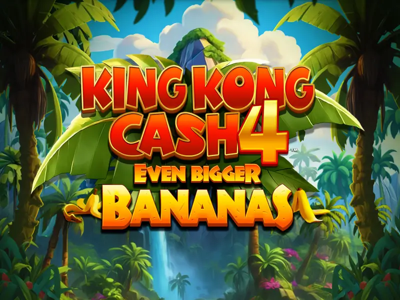 17 17 King Kong Cash Even Bigger Bananas 4